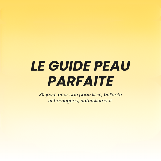 Le guide peau parfaite